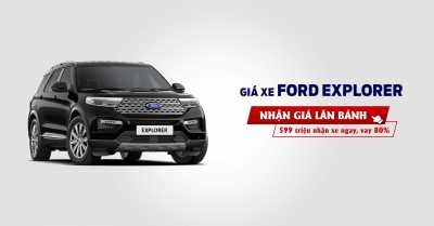 Giá lăn bánh Ford Explorer 2025 - SUV cao cấp 7 chỗ - Cập nhật tháng 01/2025